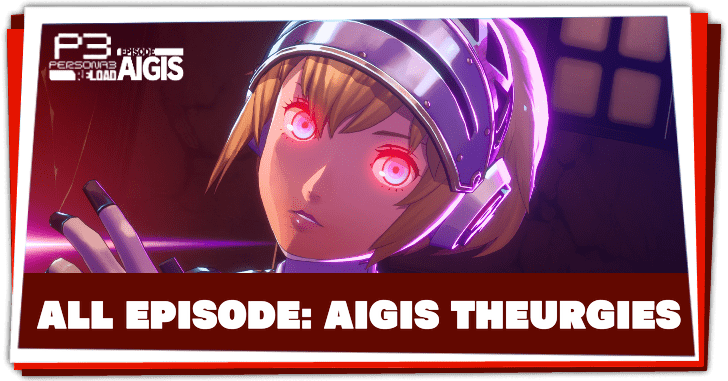 Persona 3 Reload Episode Aigis - Episode Aigis Theurgies Banner