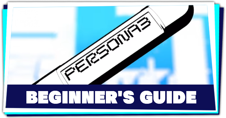 Persona 3 Reload Beginner