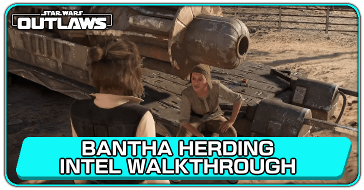 Bantha Herding Intel Walkthrough