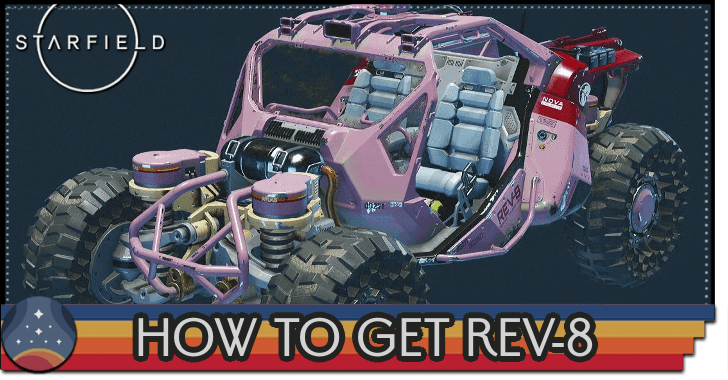 Starfield - How to Get the REV-8