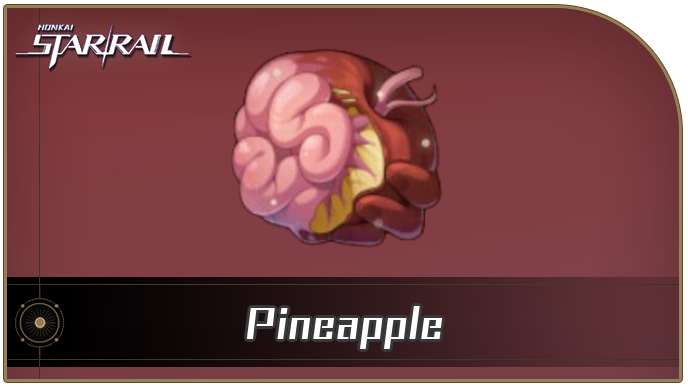 Honkai Star Rail - Pineapple Curio Guide