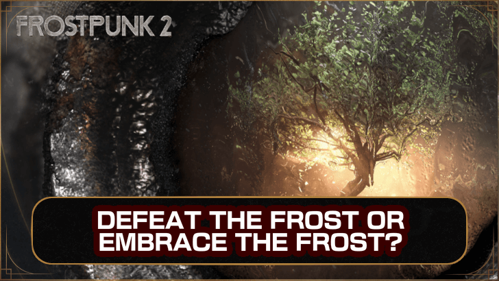 Should You Defeat the Frost or Embrace the Frost? | Frostpunk 2｜Game8