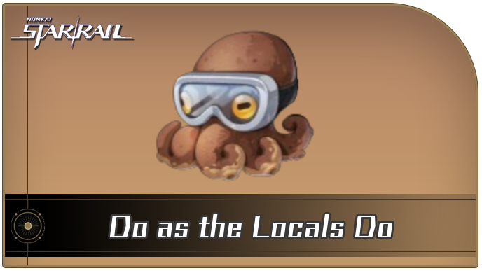 Honkai Star Rail - Do as the Locals Do Curio Guide