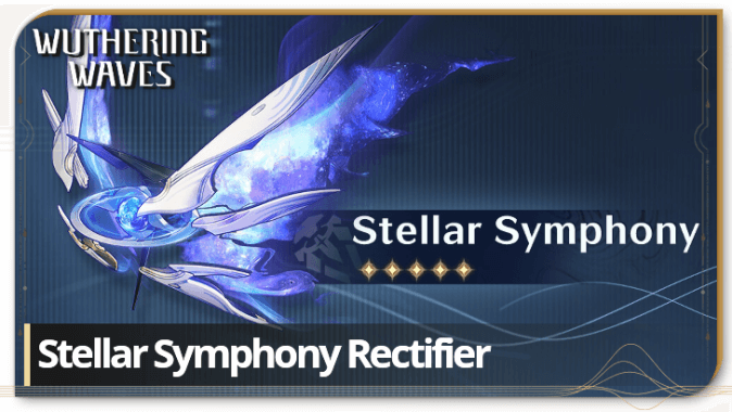 Wuthering Waves - Stellar Symphony Weapon Information.png