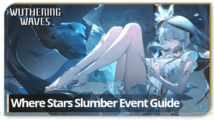 Wuthering Waves - Where Stars Slumber