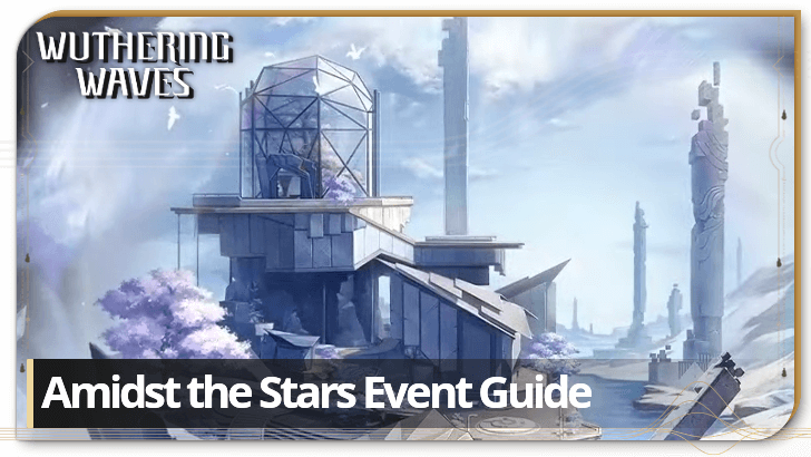 Wuthering Waves - Amidst the Stars