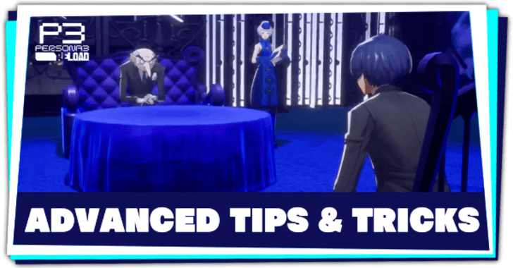 Tips and Tricks | Persona 3 Reload (P3R)｜Game8