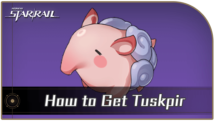 Honkai Star Rail - How to Get Tuskpir Pet