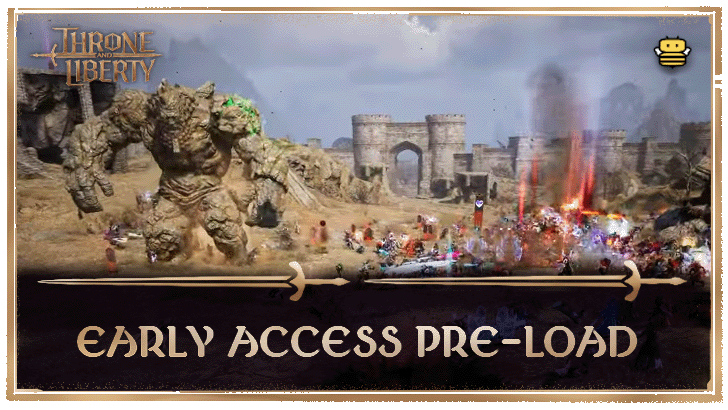 Early Access Pre-Load Date: How to Pre-Load | Throne and Liberty 