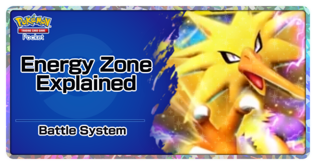Pokemon TCG Pocket - Energy Zone Explained
