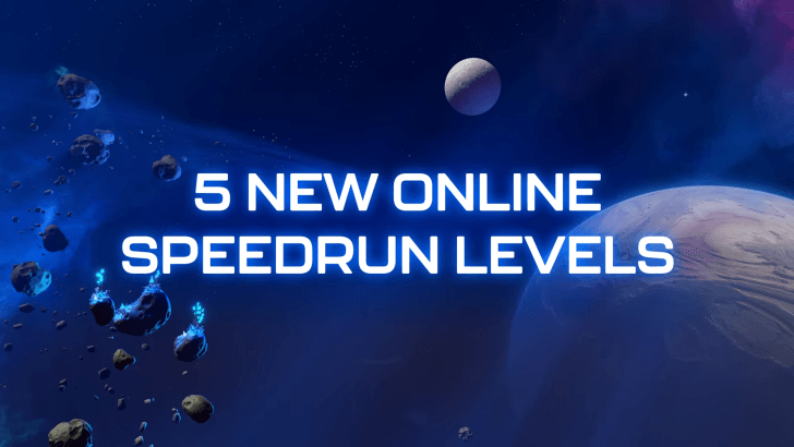 5 New Speedrun Levels