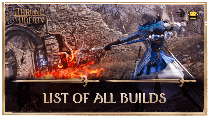 Throne and Liberty - List of All Builds