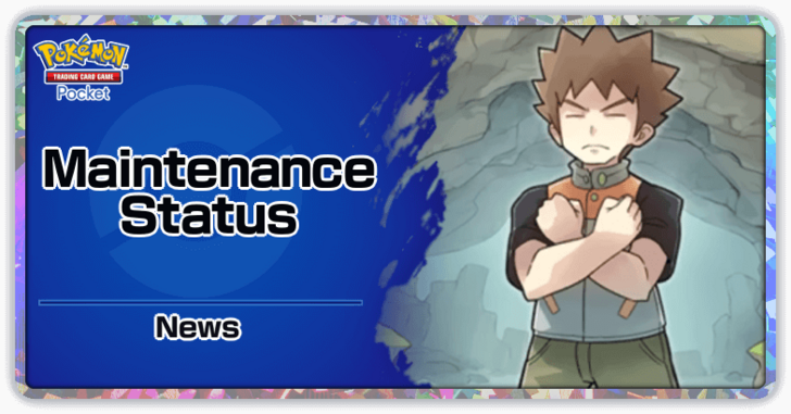 Pokemon TCG Pocket - Maintenance Status