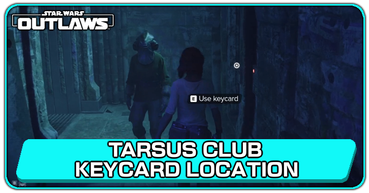 Club Tarsus Keycard Location