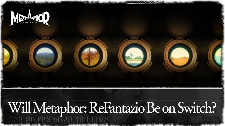 Metaphor ReFantazio - Will Metaphor ReFantazio Be on Switch