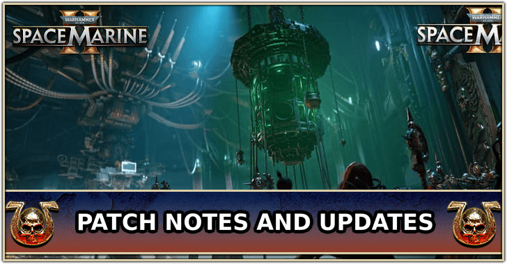 Space Marine 2 Patch Notes and Updates
