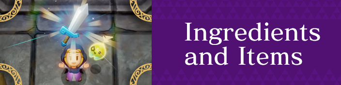 Ingredients and Items