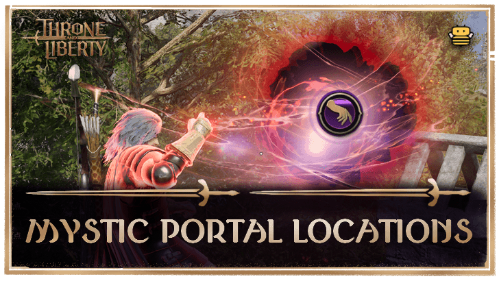 Throne and Liberty Mystic Portals