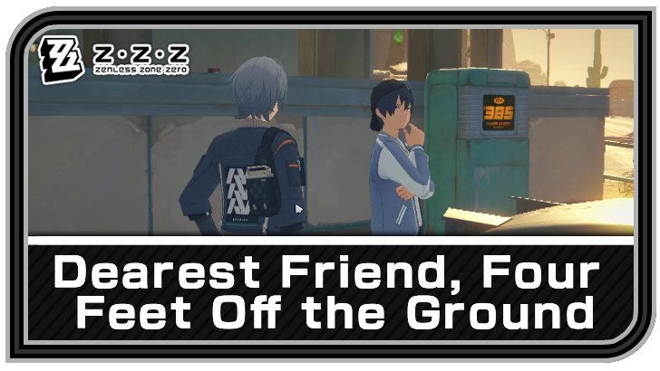 Zenless Zone Zero - Dearest Friend, Four Feet Off the Ground Commission Guide