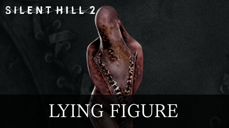 Silent Hill 2 Remake Lying Figure Guide