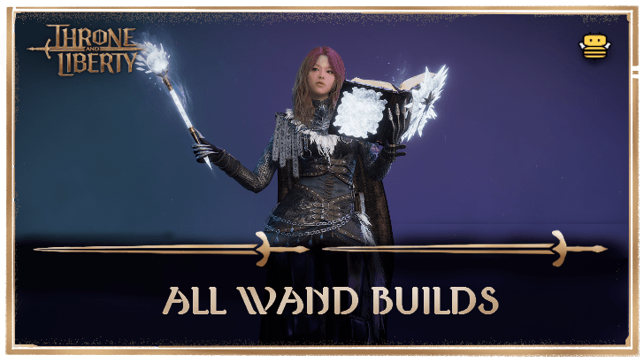 Throne and Liberty - Wand Builds