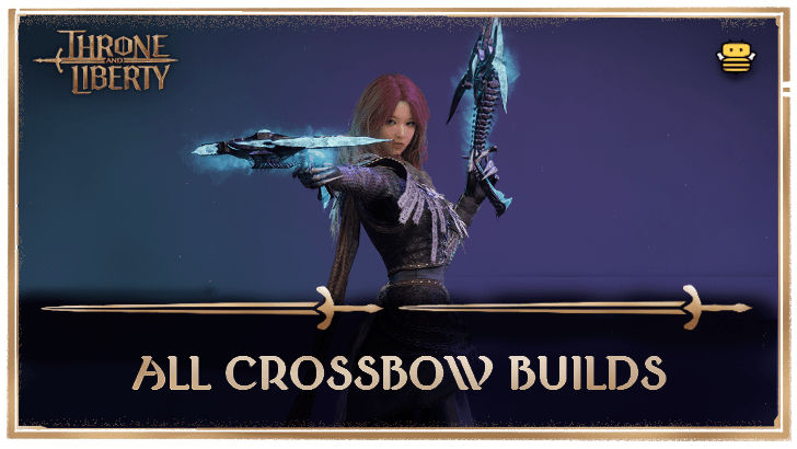 Throne and Liberty - Crossbow Builds