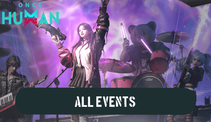 Once Human - All Events