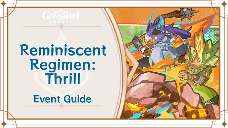 Genshin Impact - 5.1 Reminiscent Regimen Thrill Event Guide