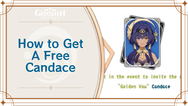 Genshin Impact - How to Get A Free Candace in 5.1 Chromatic Ode Event