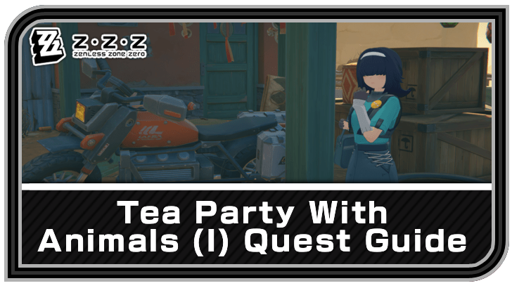 Zenless Zone Zeo Tea Party With Animals (I) Quest Guide