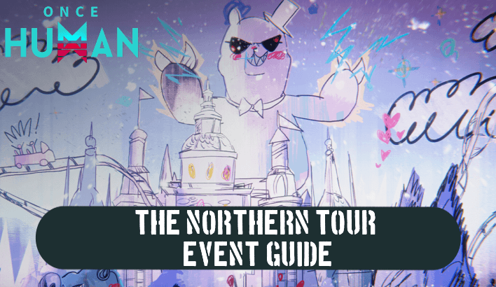 Once Human - The Northern Tour Event Guide