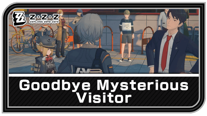 Zenless Zone Zero - Goodbye Mysterious Visitor Commission Guide