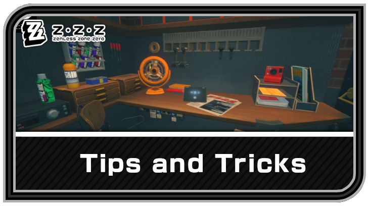 Zenless Zone Zero Tips and Tricks