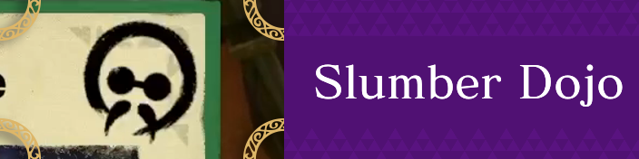 Slumber Dojo
