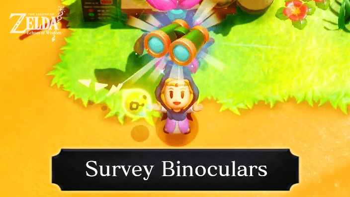 The Legend of Zelda Echoes of Wisdom (EoW) - Survey Binoculars