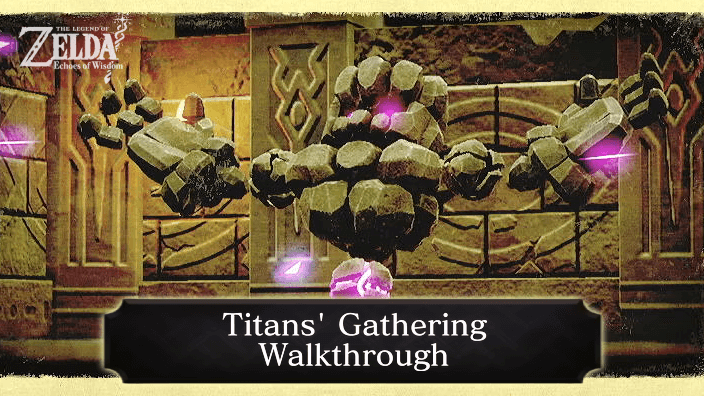 Zelda Echoes of Wisdom Titans