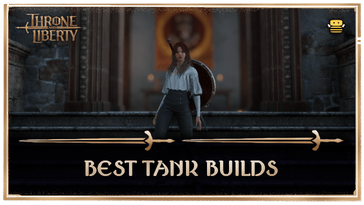 Throne and Liberty - Best Tank Builds Banner