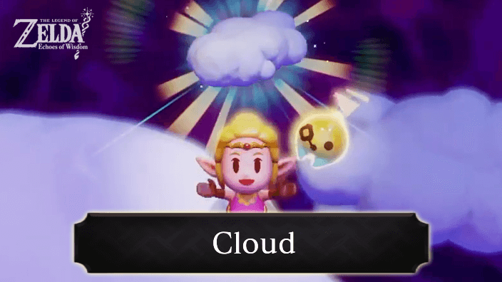 Zelda Echoes of Wisdom Cloud Echo Location and How to Get