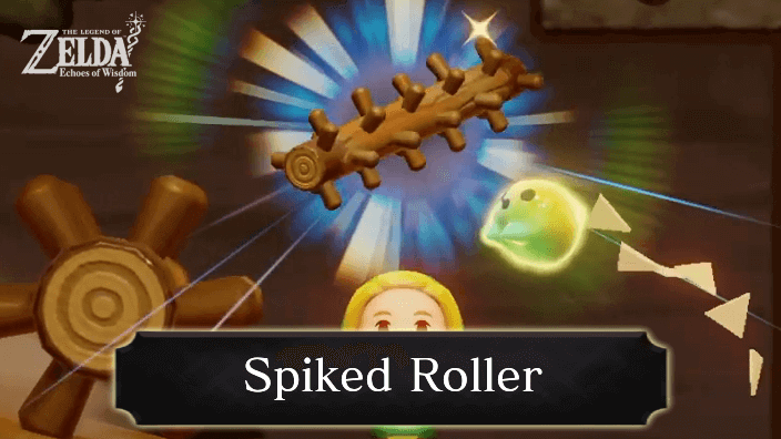 Zelda Echoes of Wisdom Spiked Roller Echo Location and How to Get