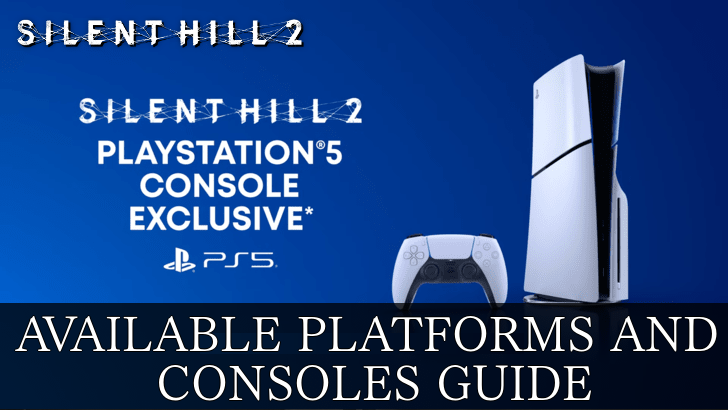 Silent Hill 2 Remake Available Platforms and Consoles Guide