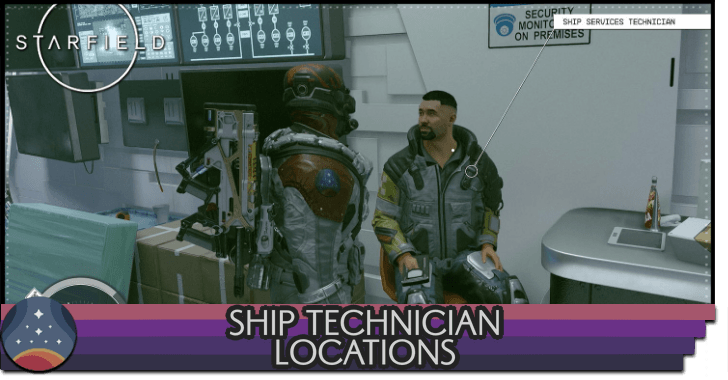 Starfield All Ship Technician Locations