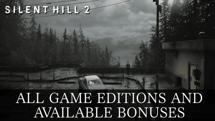 Silent Hill 2 - All Game Editions and Available Bonuses