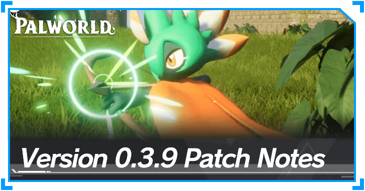 Palworld - Version 0.3.9