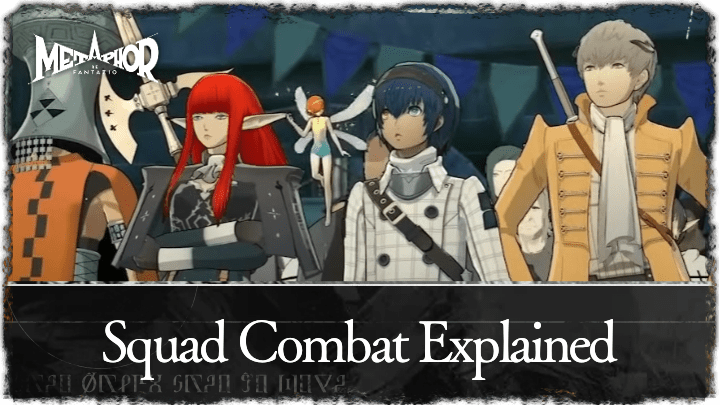 Metaphor ReFantazio - Squad Combat Explained
