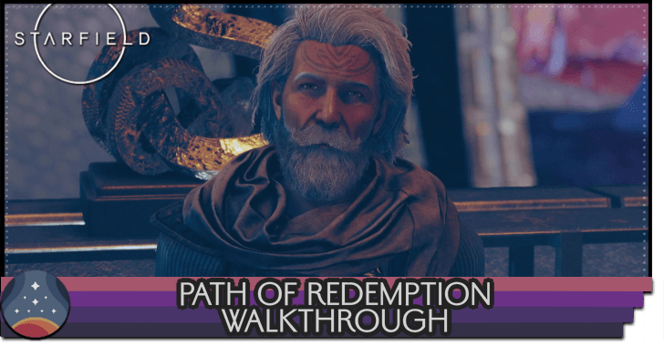 Path of Redemption Walkthrough and Unlock Condition | Starfield 