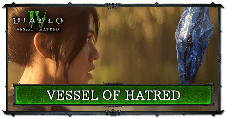 Diablo 4 - Vessel of Hatred