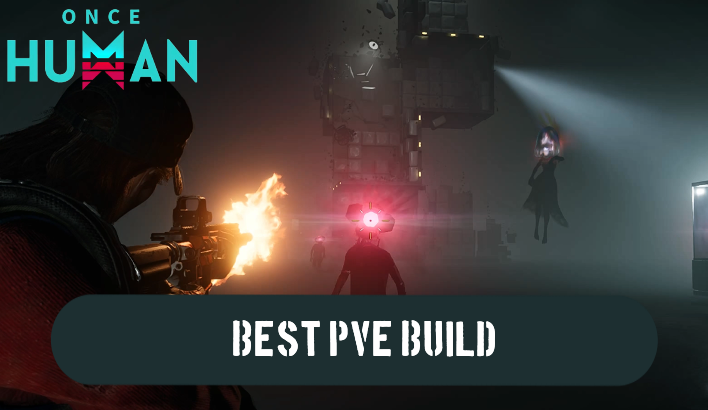 Once Human - Best PvE Build