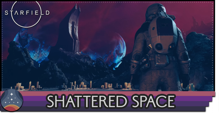 Starfield Shattered Space