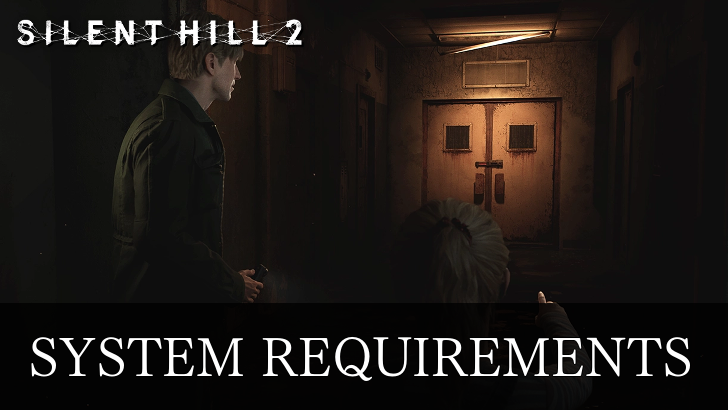 Silent Hill 2 Remake System Requirements