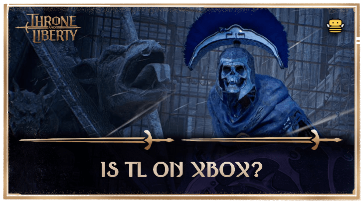 Throne and Liberty Is TL on Xbox